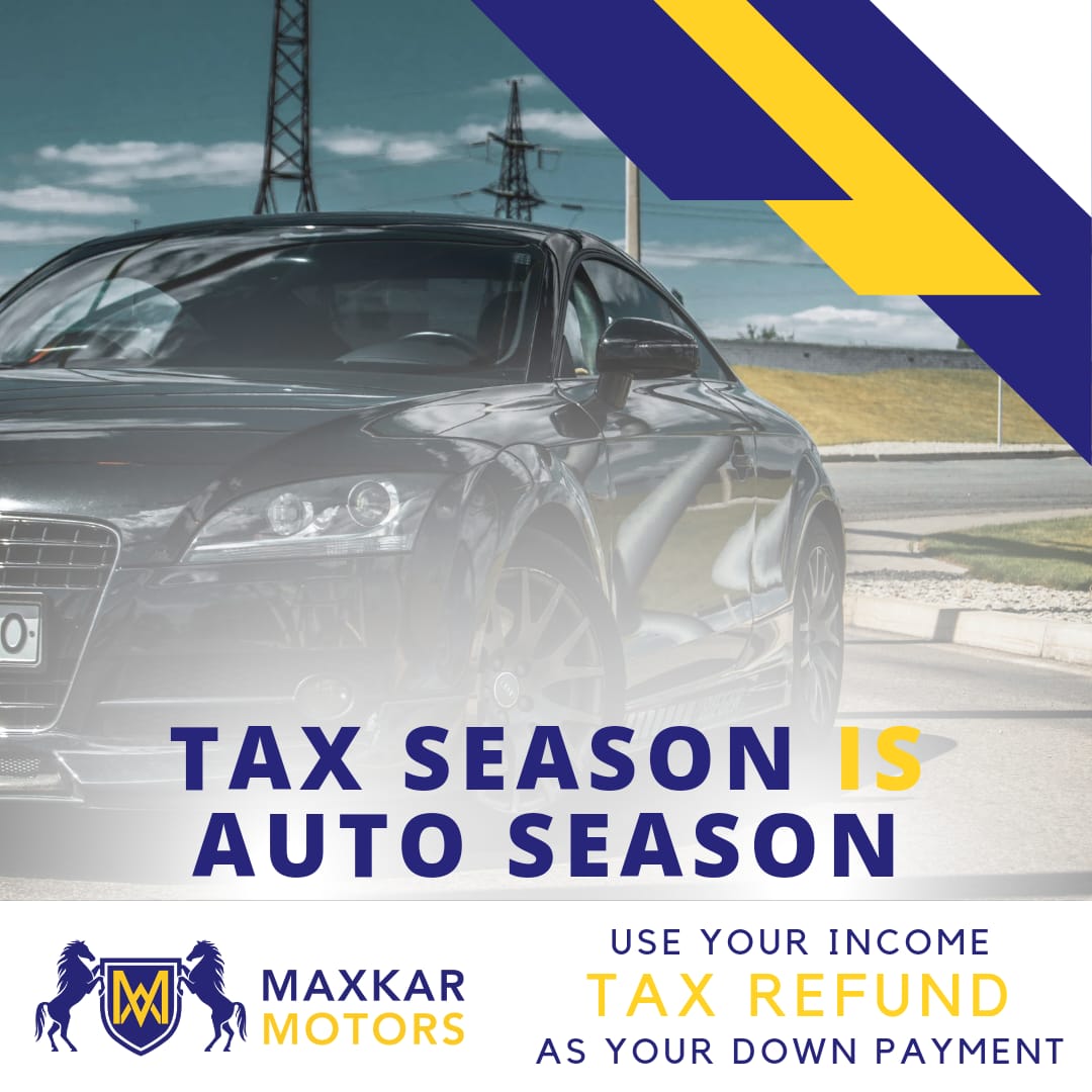 Use your tax refund towards your next vehicle!